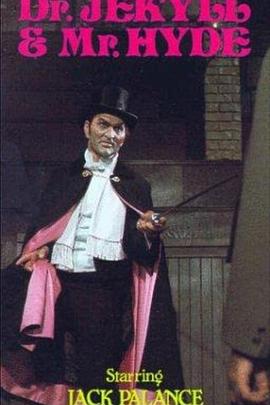 化身博士 The Strange Case of Dr. Jekyll and Mr. Hyde