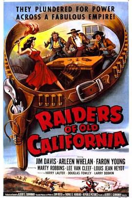 老加利福尼亚 Raiders of Old California