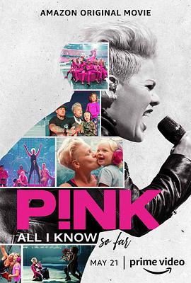 P!NK：我所知道的一切 P!NK: All I Know So Far