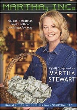 玛莎公司：在玛莎史都华的故事 （电视2003） Martha, Inc.: The Story of Martha Stewart