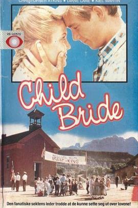 亡命小鸳鸯 Child Bride of Short Creek