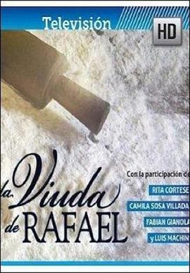拉斐尔的遗ow 第一季 La viuda de rafael Season 1
