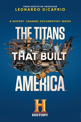筑造美利坚的泰坦 The Titans That Built America