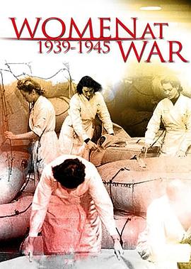 二战中的女人 Elles étaient en guerre: 1939-1945