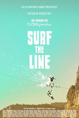 高空冲浪手 Surf the Line