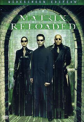 黑客帝国2：重装上阵幕后制作纪录 The Matrix Reloaded Revisited