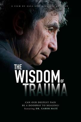 创伤的智慧 The Wisdom of Trauma
