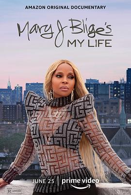 玛丽·布莱姬：我的真实人生 Mary J Blige's My Life