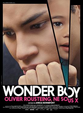 无依男孩 Wonder Boy, Olivier Rousteing, né sous X