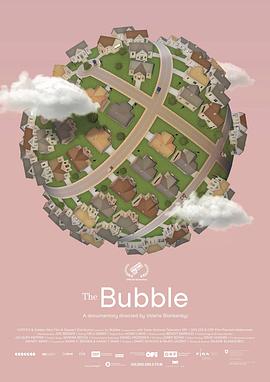 你的天堂我的家 The Bubble