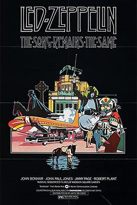 永远的齐柏林飞船 Led Zeppelin: The Song Remains the Same