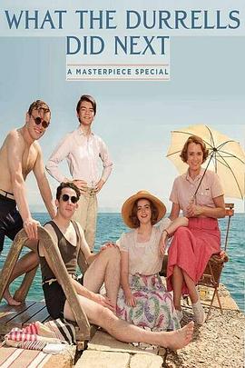 真实的德雷尔一家 What the Durrells Did Next