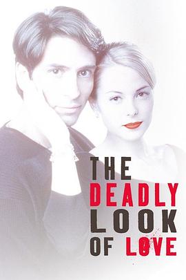媚眼杀机 The Deadly Look of Love (TV)