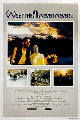 有情天地 We of the Never Never