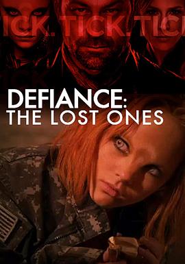 抗争：迷失之人 Defiance: The Lost Ones