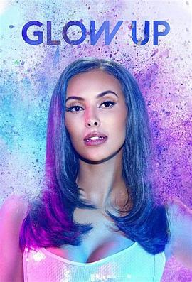 化妆界明日之星 第三季 Glow Up: Britain's Next Make-Up Star Season 3