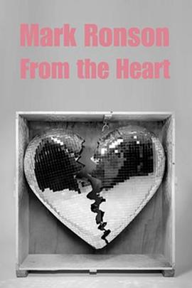马克容森：由心而生 Mark Ronson: From the Heart