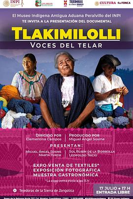 织布机的声音 Tlakimilolli: Voces del Telar