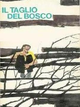 伐木工 Il taglio del bosco