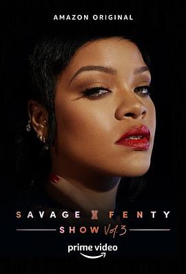 蕾哈娜内衣秀3 Savage x Fenty Show Vol. 3