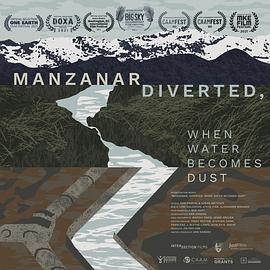 曼赞纳，转用后：当水成为灰尘 Manzanar, Diverted: When Water Becomes Dust