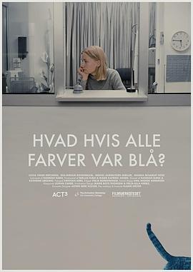 如果所有颜色都是蓝色？ Hvad hvis alle farver var blå?