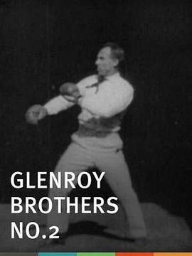 格伦罗伊兄弟2 Glenroy Bros., No. 2