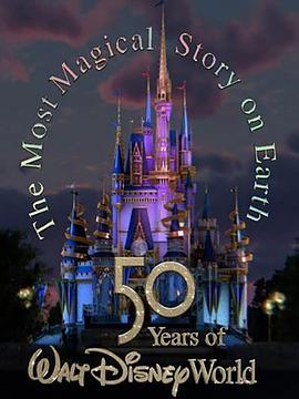地球上最奇妙的故事：华特迪士尼世界的50年 The Most Magical Story on Earth: 50 Years of Walt Disney World