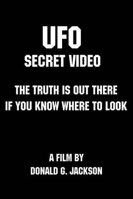 UFO：秘密纪录 UFO: Secret Video