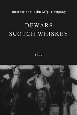关于苏格兰的广告片 Dewars Scotch Whiskey