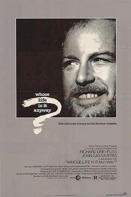 这究竟是谁的生命 Whose Life Is It Anyway?