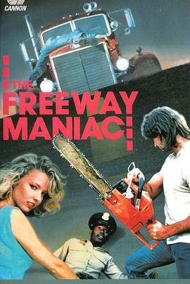 高速公路上的疯子 Freeway Maniac