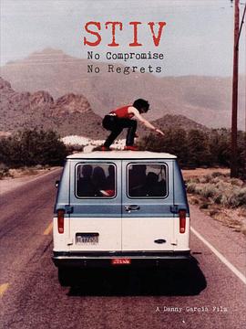 斯蒂夫：没有妥协，就不会有遗憾 Stiv: No Compromise No Regrets