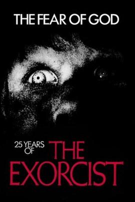敬畏上帝：驱魔人25周年 The Fear of God: 25 Years of 'The Exorcist'