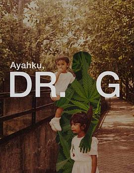 Ayahku, Dr. G
