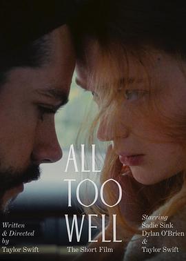 回忆太清晰 All Too Well: The Short Film