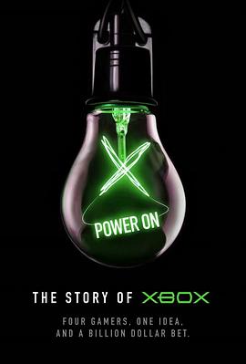 启动：Xbox的故事 Power On: The Story of Xbox