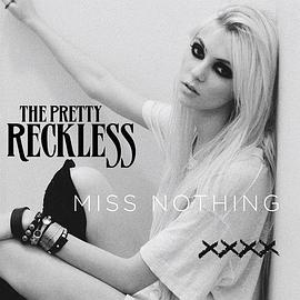 美丽的鲁莽：无小姐 The Pretty Reckless: Miss Nothing