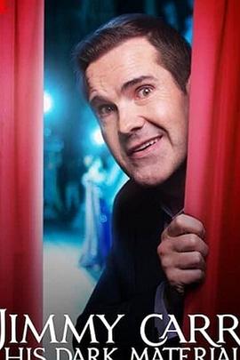吉米·卡尔：暗黑笑料 Jimmy Carr: His Dark Material