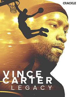 传奇：文斯·卡特 Vince Carter: Legacy