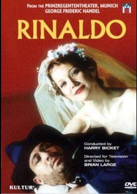 里纳尔多 George Frideric Handel: Rinaldo
