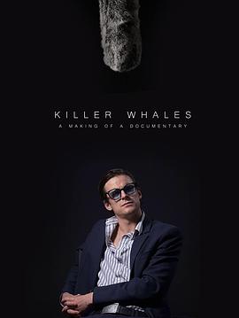 杀人鲸 Killer Whales