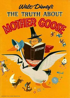 鹅妈妈的真相 The Truth about Mother Goose