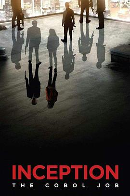 盗梦空间：科博任务 Inception: The Cobol Job