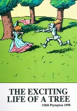 一棵树的刺激生活 The Exciting Life of a Tree