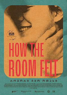 感受与空间 How the Room Felt
