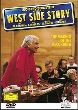 纪录片《伯恩斯坦指挥录制西城故事》 The Making of 'West Side Story'