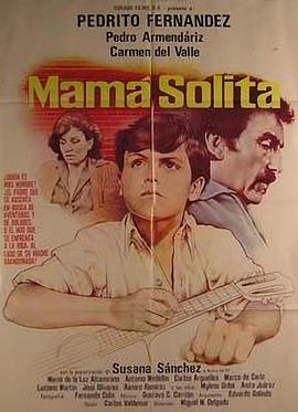 母亲独自一人 Mamá solita