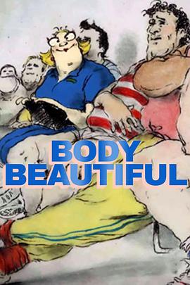 健美选拔赛 BODY BEAUTIFUL