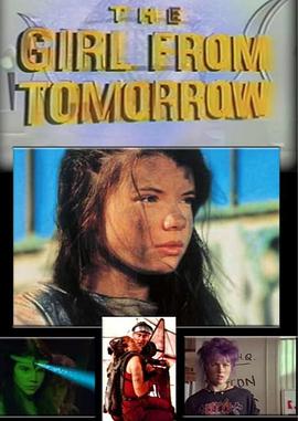 明天来的女孩 The Girl from Tomorrow